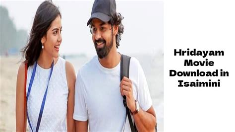 Watch offline. . Hridayam tamil movie download in isaimini